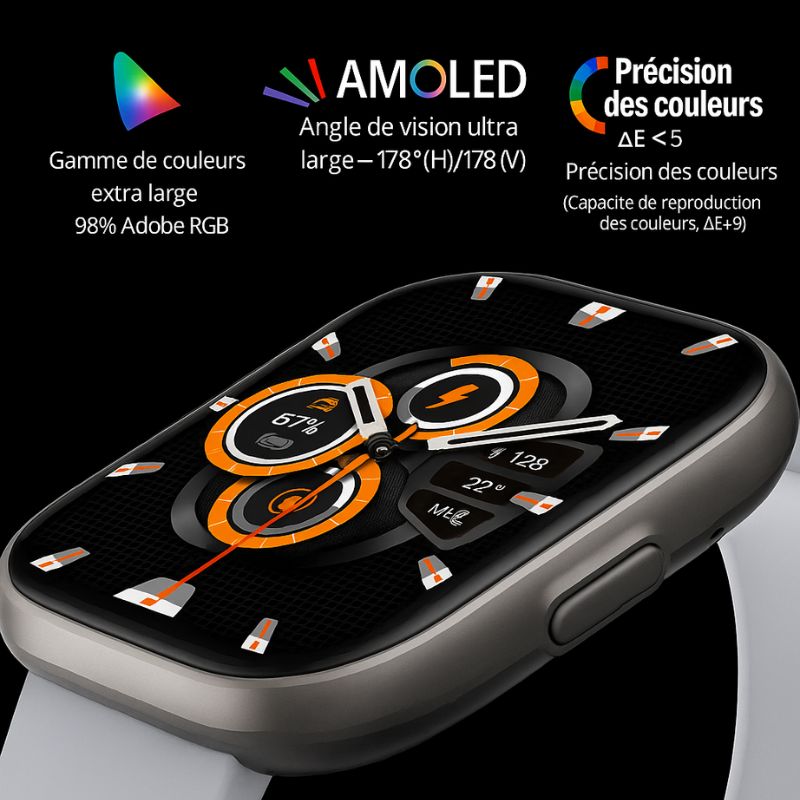 Montre connectée AMOLED ultra-claire ™